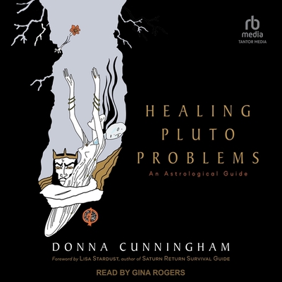 Healing Pluto Problems: An Astrological Guide Cover Image