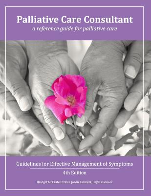 Palliative Care Consultant: Guidelines for Effective Management of Symptoms Cover Image