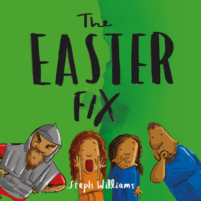 The Easter Fix By Steph Williams Cover Image