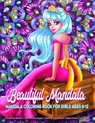 Beautiful Mandala - Mandala Coloring Book for Girls Ages 8-12: Art Activity Book for Creative Kids Featuring 50 Unique Girl and Fairy Drawings on Beau By Kreatif Lounge Cover Image