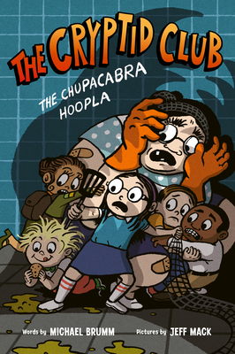 The Cryptid Club #3: The Chupacabra Hoopla Cover Image