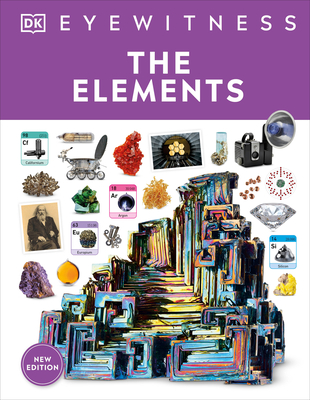 Eyewitness The Elements (DK Eyewitness)