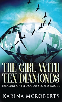 The Girl With Ten Diamonds By Karina McRoberts Cover Image