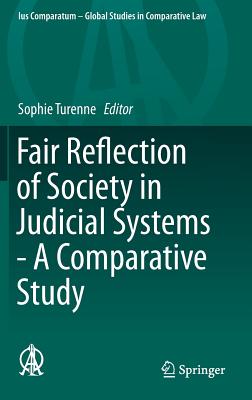 Fair Reflection of Society in Judicial Systems - A Comparative Study (Ius Comparatum - Global Studies in Comparative Law #7)