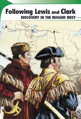 Following Lewis and Clark: Discovery in the Rugged West (Btr Zone: Green) Cover Image