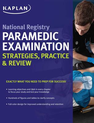 National Registry Paramedic Examination Strategies, Practice & Review (Kaplan Test Prep) Cover Image