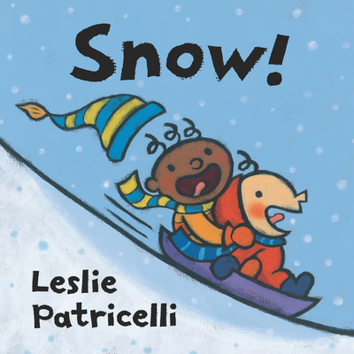 Cover for Snow! (Leslie Patricelli board books)