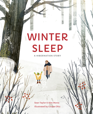 Winter Sleep: A Hibernation Story (Seasons in the wild)