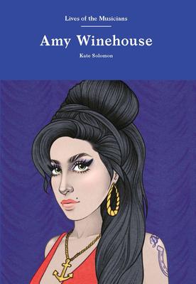 Cover for Amy Winehouse (Lives of the Musicians)