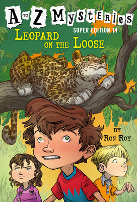 A to Z Mysteries Super Edition #14: Leopard on the Loose cover