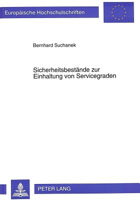 Sicherheitsbestaende Zur Einhaltung Von Servicegraden (Europaeische Hochschulschriften / European University Studie #1913) Cover Image