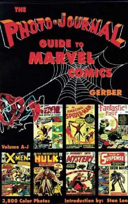 Photo-Journal Guide to Marvel Comics Volume 3 (A-J) Cover Image