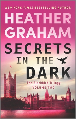 Secrets in the Dark: A Paranormal Mystery Romance (Blackbird Trilogy #2) By Heather Graham Cover Image