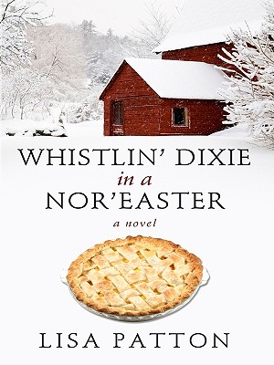 Whistlin' Dixie in a Nor'easter Cover Image