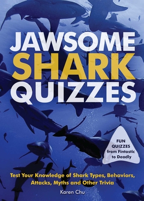 Jawsome Shark Quizzes: Test Your Knowledge of Shark Types, Behaviors, Attacks, Legends and Other Trivia (Fun Gifts for Animal Lovers) (Paperback) | Hooked Jawsome Shark Quizzes: Test Your Knowledge of Shark Types, Behaviors, Attacks, Legends and Other Trivia (Fun Gifts for Animal Lovers) (Paperback) | Hooked