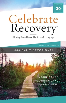 Celebrate Recovery 365 Daily Devotional: Healing from Hurts, Habits, and Hang-Ups Cover Image