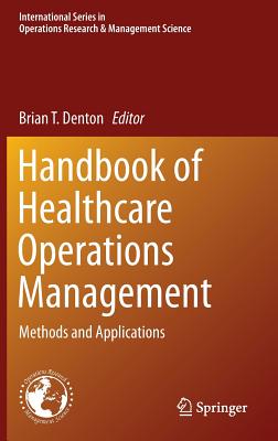 Handbook of Healthcare Operations Management: Methods and Applications Cover Image