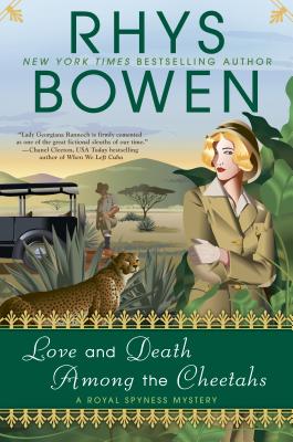Cover for Love and Death Among the Cheetahs (A Royal Spyness Mystery #13)