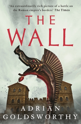 The Wall (City of Victory) By Adrian Goldsworthy Cover Image
