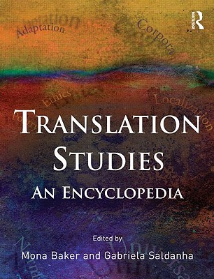Routledge Encyclopedia of Translation Studies (Paperback) | Avid