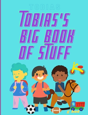 Tobias's Big Book of Stuff (My Big Activity Book)