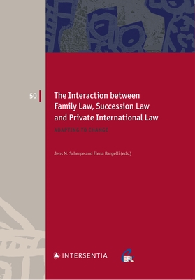 The Interaction between Family Law, Succession Law and Private International Law: Adapting to Change (European Family Law #50) Cover Image