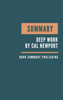 Deep Work Book Summary by Cal Newport