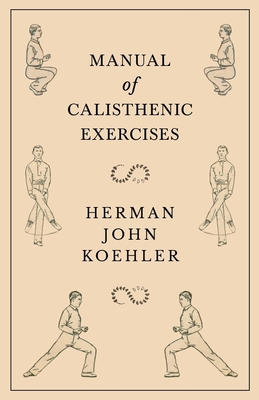 Manual of Calisthenic Exercises Cover Image