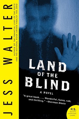 Land of the Blind: A Novel By Jess Walter Cover Image