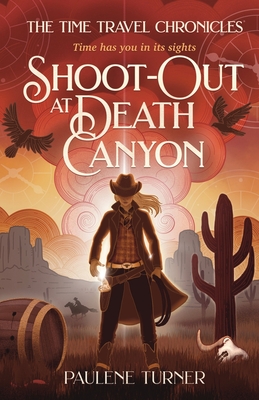 Shoot-out at Death Canyon: A YA time travel adventure in the Wild West Cover Image