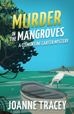 Murder in the Mangroves (Clementine Carter Mysteries #2)