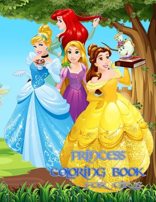Princess Coloring Book for Girls: Very Cute & Fun: Ariel, Ana, Elsa, Aurora, ... - Big Coloring Book, With Full Pages of Pictures - Perfect for Prince By Arline Evans Cover Image