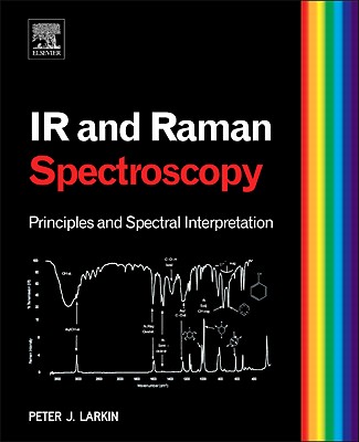 Infrared and Raman Spectroscopy: Principles and Spectral Interpretation Cover Image