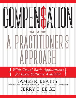 Compensation: A Practitioner's Approach: With Visual Basic Applications for Excel Software Available Cover Image
