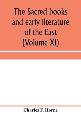 The Sacred books and early literature of the East: with historical surveys of the chief writings of each nation (Volume XI) Ancient China Cover Image
