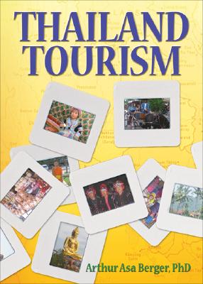 Thailand Tourism By Arthur Asa Berger Cover Image