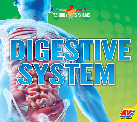 Digestive System (My First Look at Body Systems)