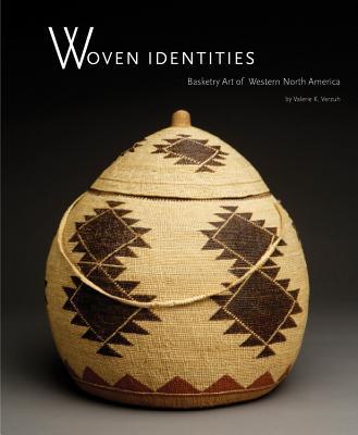 Woven Identities:  Basketry Art of Western North America: Basketry Art of Western North America Cover Image