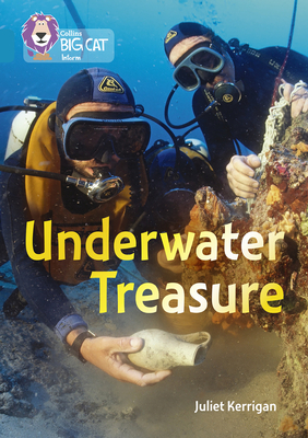 Collins Big Cat – Undersea Treasure: Band 13/Topaz By Juliet Kerrigan Cover Image