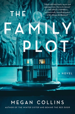 The Family Plot: A Novel By Megan Collins Cover Image