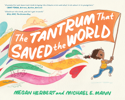 The Tantrum That Saved the World By Megan Herbert, Michael E. Mann Cover Image