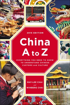 China A to Z: Everything You Need to Know to Understand Chinese Customs and Culture Cover Image