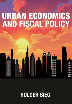Urban Economics and Fiscal Policy Cover Image