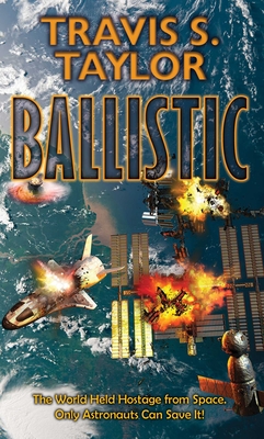 Ballistic By Travis S. Taylor Cover Image