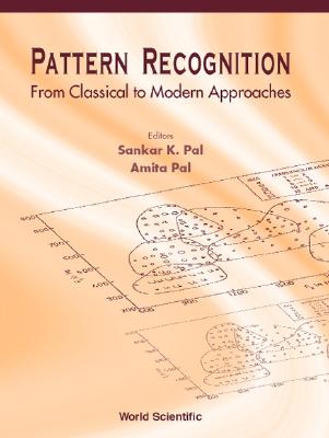 Pattern Recognition: From Classical to Modern Approaches Cover Image