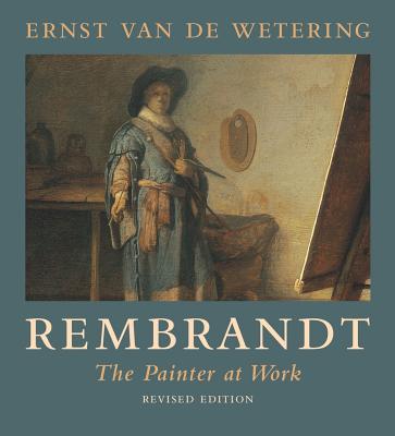 Rembrandt: The Painter at Work Cover Image