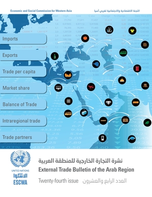 External Trade Bulletin of the Arab Region, Twenty-Fourth Issue By United Nations Publications (Editor) Cover Image