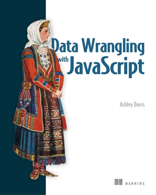 Data Wrangling with JavaScript Cover Image