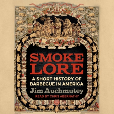 Smokelore: A Short History of Barbecue in America Cover Image