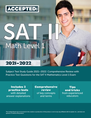 SAT II Math Level 1 Subject Test Study Guide 2021-2022: Comprehensive Review with Practice Test Questions for the SAT II Mathematics Level 1 Exam By Jonathan Cox Cover Image
